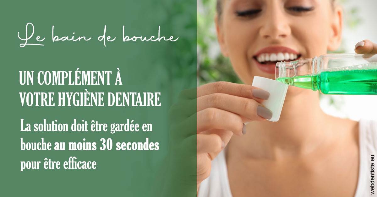 https://dr-pointeau-lafond-delphine.chirurgiens-dentistes.fr/Le bain de bouche 2